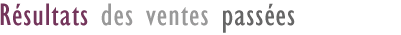 Rsultat des ventes aux enchres passes