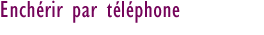 Enchrir par tlphone